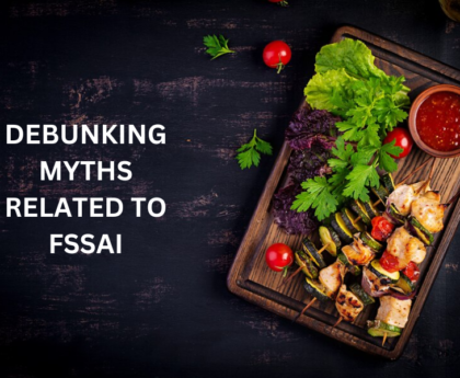 Debunking Myths related to FSSAI