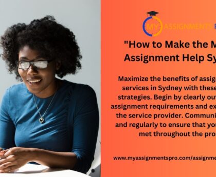 How to Make the Most of Assignment Help Sydney