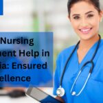 Top Nursing Assignment Help in Australia: Ensured Excellence