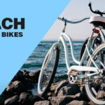 The Ultimate Guide to Beach Cruisers: 7 Best Cruiser Bikes of 2023