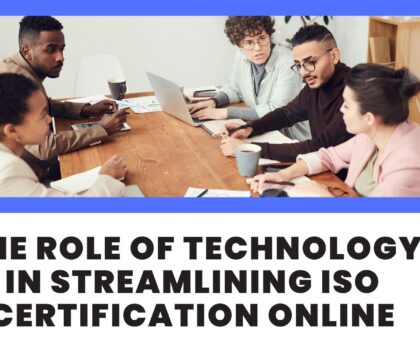 The Role of Technology in Streamlining ISO Certification Online