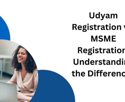 Udyam Registration vs. MSME Registration Understanding the Differences